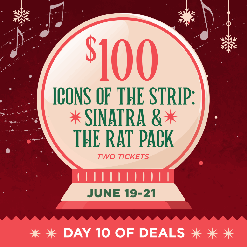Two tickets for $100 to Icons of the Strip | Day 10 of Deals