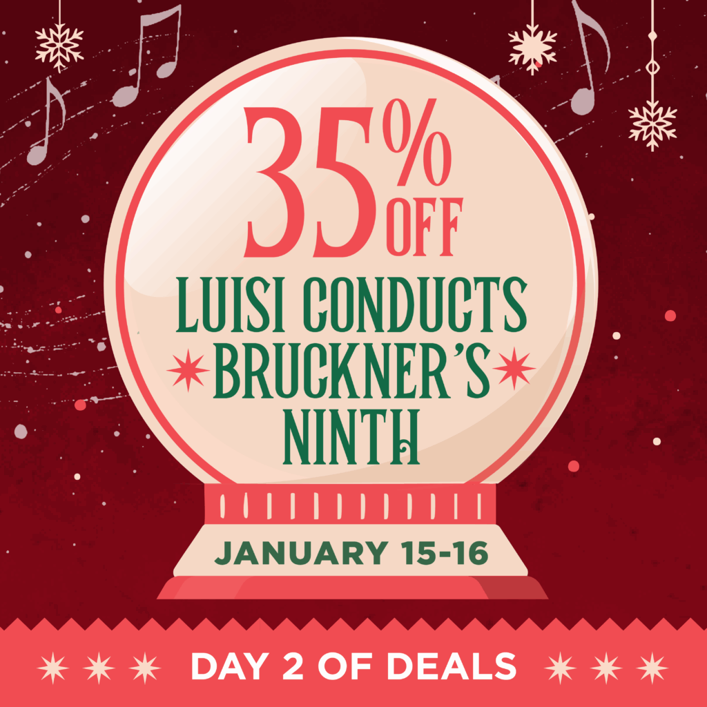 35% of Luisi Conducts Bruckner's Ninth | Day 2 of Deals