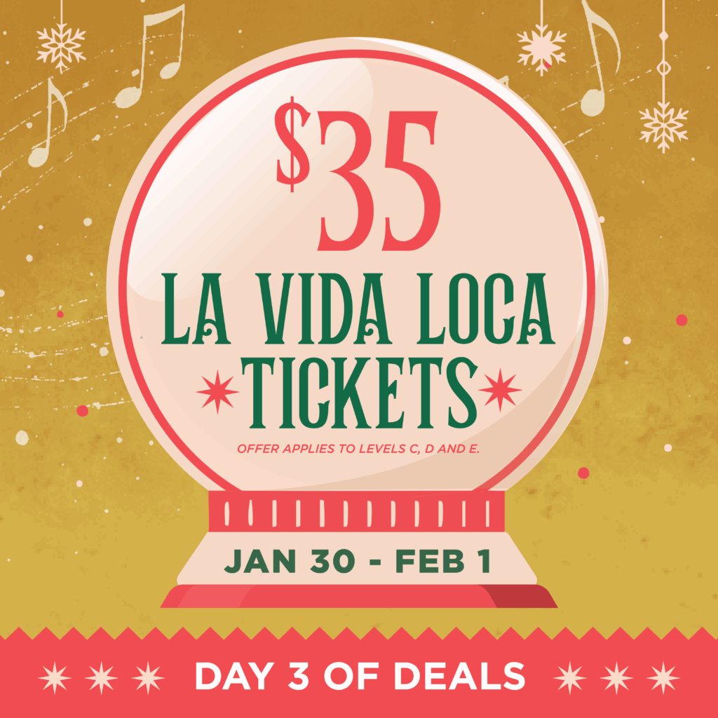 $35 La Vida Loca tickets | Day 3 of Deals