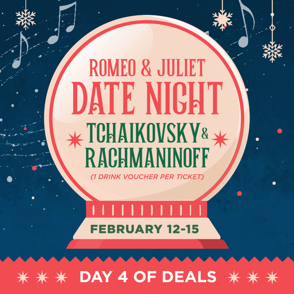 Romeo & Juliet Date Night (drink voucher with ticket purchase) | Day 4 of Deals