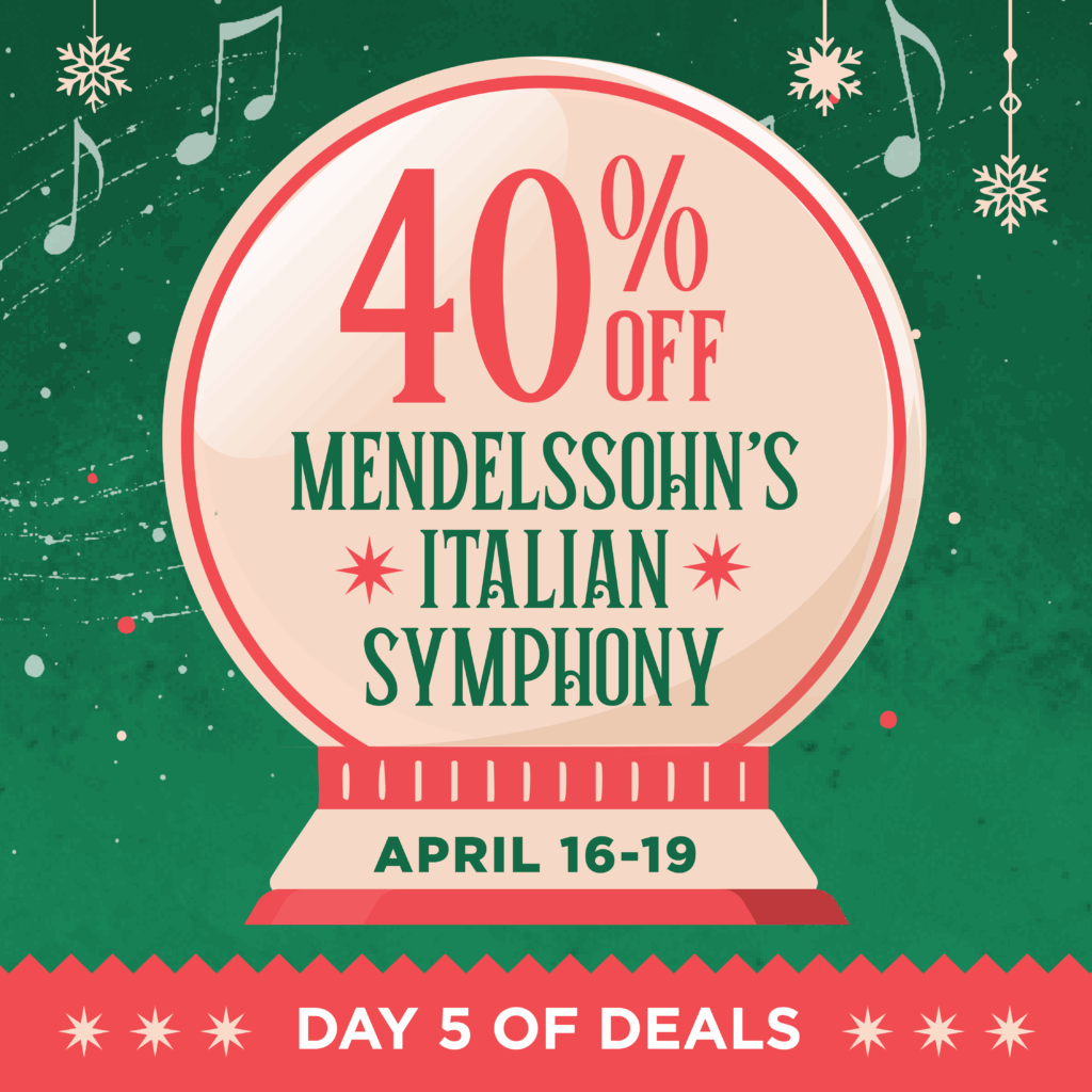 40% off Mendelssohn's Italian Symphony | Day 5 of Deals